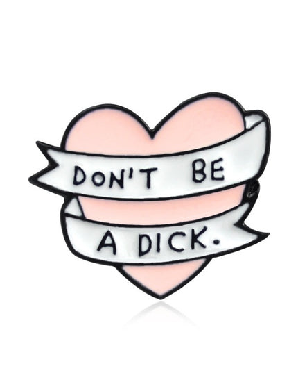 GDHY Rose Heart Do not Be An Idiot. Cute Heart Rose Brooch From Enamel Ribbon Pins For Children Backpack Girl Collar Pin Bag Accessories