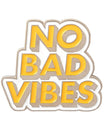 No bad vibes